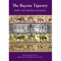 The Bayeux Tapestry: New Interpretations