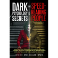 Dark Psychology Secrets & Speed - Reading People (2in1): Manipulation, persuasion techniques, and mind control methods. Learn the art of reading peopl