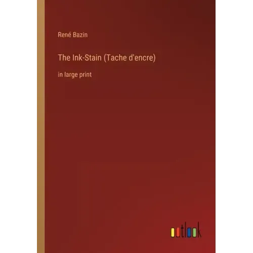 The Ink-Stain (Tache d'encre): in large print