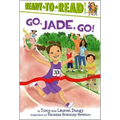 Go, Jade, Go!: Ready-To-Read Level 2