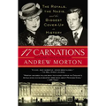 17 Carnations: The Royals, the Nazis, and the Biggest Cover-Up in History
