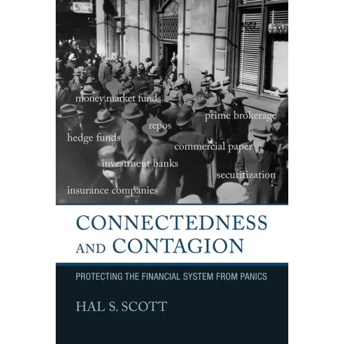 Connectedness and Contagion: Protecting the Financial System from Panics