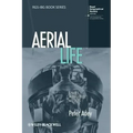 Aerial Life: Spaces, Mobilities, Affects