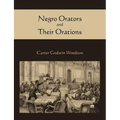 Negro Orators and Their Orations