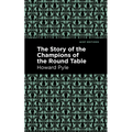 The Story of the Champions of the Round Table