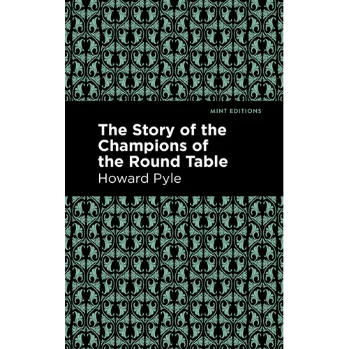 The Story of the Champions of the Round Table