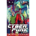Cyberpunk City Book Four: Mindjacked