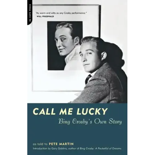 Call Me Lucky: Bing Crosby's Own Story