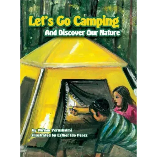 Let's Go Camping and Discover Our Nature