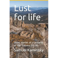 Lust for life: three stories of a prisoner of the Kolyma GULAG