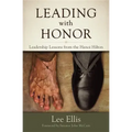 Leading with Honor: Leadership Lessons from the Hanoi Hilton
