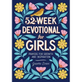 52-Week Devotional for Girls: Prayers for Growth and Inspiration