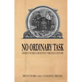 No Ordinary Task: Hidden Stories from West Virginia's History