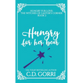 Hungry For Her Bear: A Curvy Witch Meets Baker Bear Shifter Fated Mates Romance