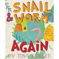 Snail and Worm Again: Three Stories about Two Friends