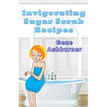Invigorating Sugar Scrub Recipes