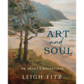 Art and Soul: An Artist's Reflections