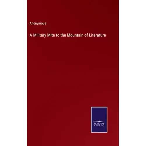 A Military Mite to the Mountain of Literature