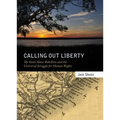 Calling Out Liberty: The Stono Slave Rebellion and the Universal Struggle for Human Rights
