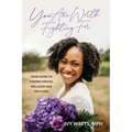 You Are Worth Fighting For: Your Guide To Finding Mental Wellness And Self-Love