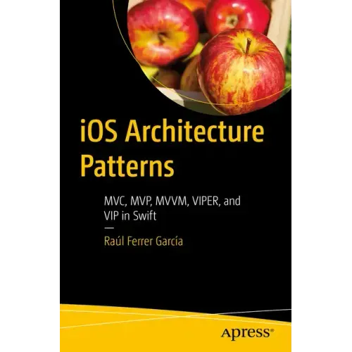 IOS Architecture Patterns: MVC, Mvp, MVVM, Viper, and VIP in Swift