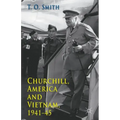 Churchill, America and Vietnam, 1941-45