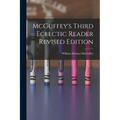 McGuffey's Third Eclectic Reader Revised Edition