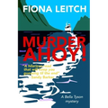 Murder Ahoy!: A laugh out loud cozy mystery.