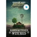 Manufactured Witches