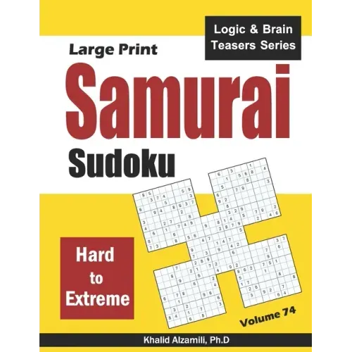 Large Print Samurai Sudoku: 500 Hard to Extreme Sudoku Puzzles Overlapping into 100 Samurai Style