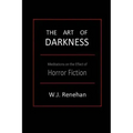 The Art of Darkness: Meditations on the Effect of Horror Fiction