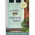 The Route That Takes You Home