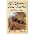 The Notorious Black Bart 1883: The Journey Back