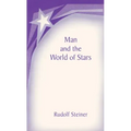 Man and the World of the Stars: The Spiritual Communion of Mankind (Cw 219)