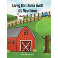Larry the Llama Finds His New Home