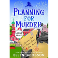 Planning for Murder: Large Print Edition