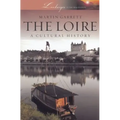 Loire: A Cultural History