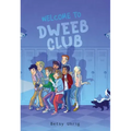 Welcome to Dweeb Club