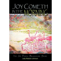 Joy Cometh in the Morning: The Joy Postle Blackstone Story