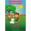 The Adventures of The Little Cowboy: The Leaf, Raindrops, and The Soil