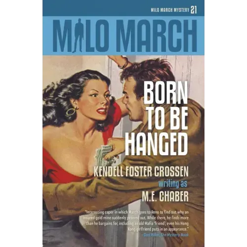 Milo March #21: Born to Be Hanged