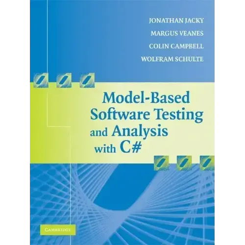 Model-Based Software Testing and Analysis with C#