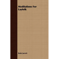 Meditations For Layfolk