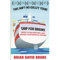 Ship for Brains: Cruise Confidential 2