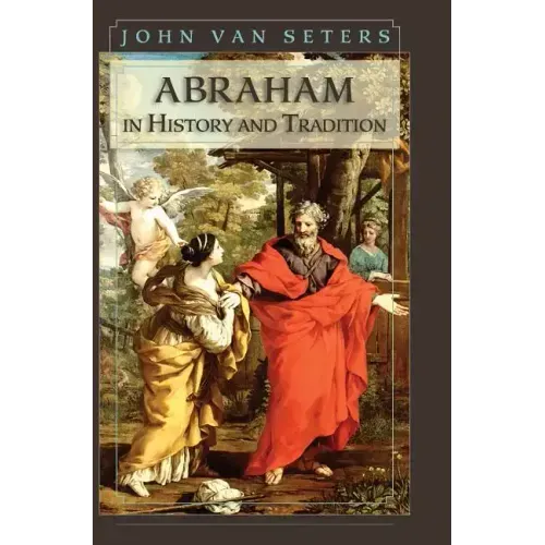Abraham in History and Tradition