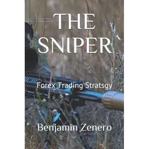 The Sniper: Forex Trading Stratsgy