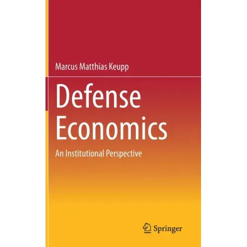 Defense Economics: An Institutional Perspective