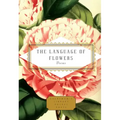 The Language of Flowers: Poems
