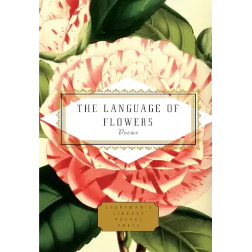 The Language of Flowers: Poems