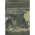 Intimacies of Violence in the Settler Colony: Economies of Dispossession Around the Pacific Rim